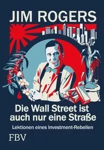 Die Wall Street ist auch nur eine Straße: Lektionen eines Investment-Rebellen (repost)