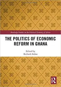 The Politics of Economic Reform in Ghana