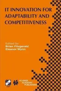 IT Innovation for Adaptability and Competitiveness 