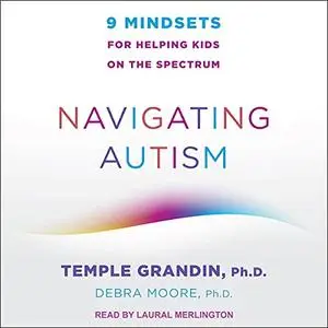 Navigating Autism: 9 Mindsets for Helping Kids on the Spectrum