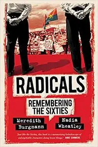 Radicals: Remembering the Sixties