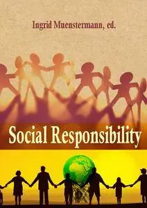 "Social Responsibility"  ed. by Ingrid Muenstermann