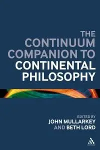 Continuum Companion to Continental Philosophy (repost)