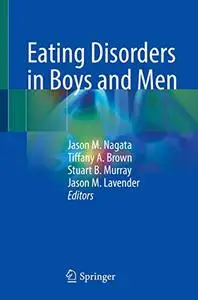 Eating Disorders in Boys and Men