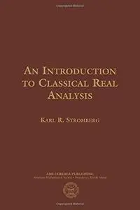 An Introduction to Classical Real Analysis