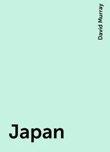 «Japan» by David Murray