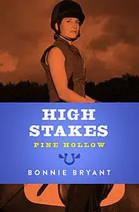 «High Stakes» by Bonnie Bryant