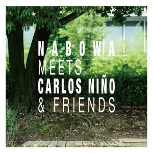 Nabowa - Nabowa Meets Carlos Nino & Friends (2014)