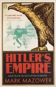 Hitler's Empire - Nazi Rule in Occupied Europe