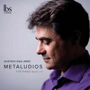 Gustavo Diaz-Jerez - Gustavo Díaz-Jerez: Metaludios, Books 1-3 (2019) [Official Digital Download 24/96]