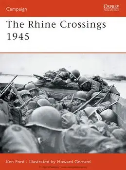 The Rhine Crossings 1945 (Osprey Campaign 178) (repost)