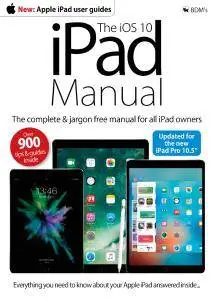 The iOS 10 iPad Manual (2017)