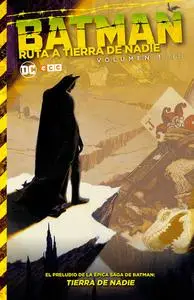 Batman. Ruta a Tierra de Nadie - Vol. 1-2 de 2
