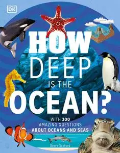 How Deep is the Ocean?: With 200 Amazing Questions About The Ocean (Why?)