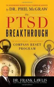 The PTSD Breakthrough: The Revolutionary, Science-Based Compass RESET Program