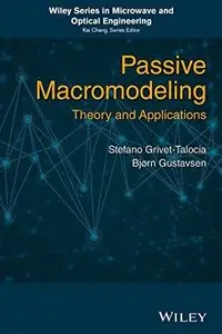 Passive Macromodeling: Theory and Applications