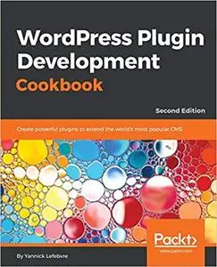 WordPress Plugin Development Cookbook - Second Edition