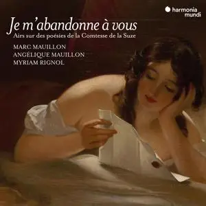 Angélique Mauillon, Marc Mauillon & Myriam Rignol - "Je m'abandonne à vous" (2021)