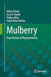 Mulberry: From Botany to Phytochemistry