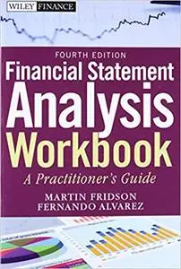 Financial Statement Analysis Workbook: A Practitioner's Guide Ed 4