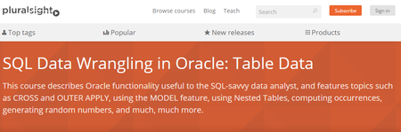 Pluralsight - SQL Data Wrangling in Oracle: Table Data [repost]