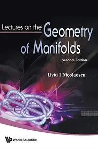 Lectures On The Geometry Of Manifolds, 2nd Edition