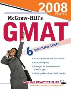 James Hasik, Stacey Rudnick, Ryan Hackney, " McGraw-Hill's GMAT, 2008 Edition"