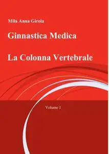 Ginnastica Medica La colonna Vertebrale