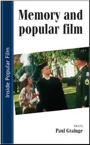Memory and Popular Film (Inside Popular Film) by  Paul Grainge