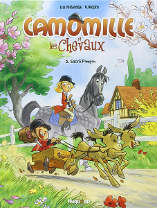 Camomille et les Chevaux - Tome 2 - Sacré Pompon