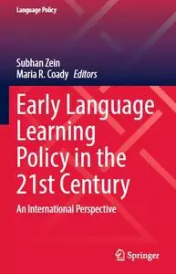 Early Language Learning Policy in the 21st Century: An International Perspective
