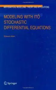 Modeling with Itô Stochastic Differential Equations (Repost)