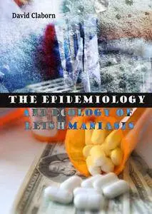 "The Epidemiology and Ecology of Leishmaniasis" ed. by David Claborn