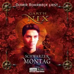 Garth Nix - Die Schlüssel zum Königreich 1 - Schwarzer Montag