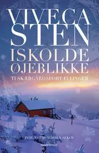 «Iskolde øjeblikke» by Viveca Sten