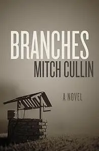 «Branches» by Mitch Cullin