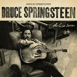 Bruce Springsteen - The Live Series: Songs of Introspection (2023)