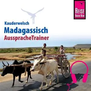 «Kauderwelsch AusspracheTrainer: Madagassisch» by Helena Voahanginirina Odendahl