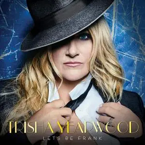 Trisha Yearwood - Let's Be Frank (2019)