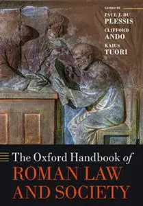 The Oxford Handbook of Roman Law and Society