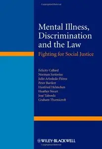 Mental Illness, Discrimination and the Law: Fighting for Social Justice (repost)