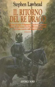 Stephen R. Lawhead - Il Ritorno Del Re Drago