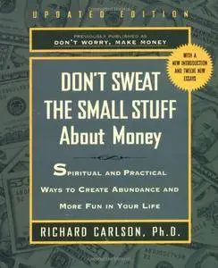 Don't Sweat the Small Stuff about Money (repost)