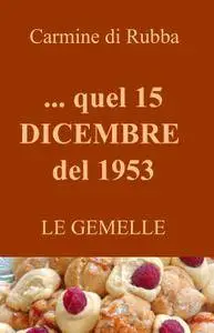 … quel 15 DICEMBRE del 1953