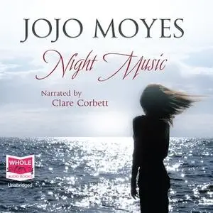 «Night Music» by Jojo Moyes