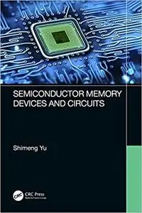 Semiconductor Memory Devices and Circuits