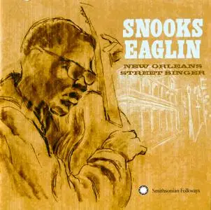 Snooks Eaglin - New Orleans Street Singer (1959) Expanded Reissue 2005