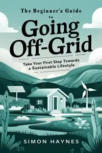 The beginner's guide to going off-grid