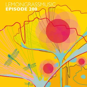 Various Artists - Lemongrassmusic Episode 200 (The Best Of 2012 - 2015) (2015)