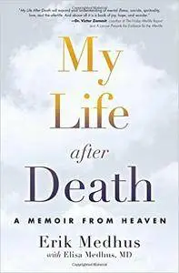 My Life After Death: A Memoir from Heaven